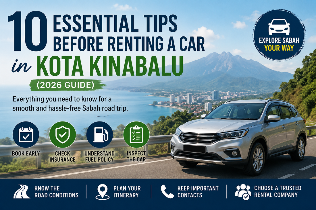10 Essential Tips Before Renting a Car in Kota Kinabalu Your Complete 2026 Guide for a Smooth Sabah Road Trip